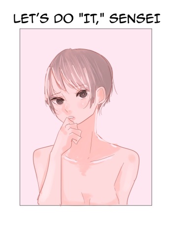 Sensei, Ecchi Shiyo? | Let's Do "It," Sensei cover