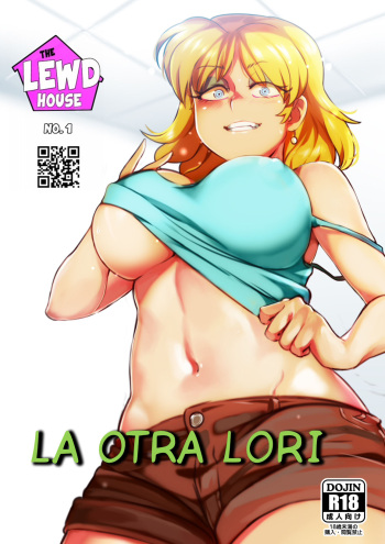 The Lewd House: La Otra Lori cover