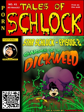 Tales of Schlock #41 : Star Schlock 2 - In the Garden of the Dickweed cover