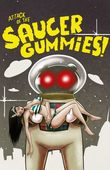 Attack of the Saucer Gummies cover