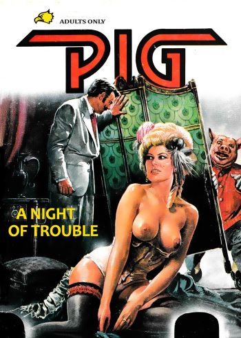 Pig 004 - A Night Of Trouble cover