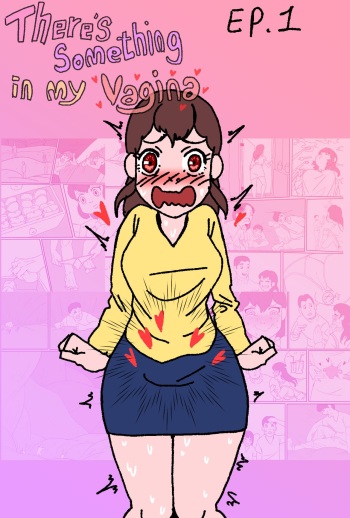 There's something in my vagina1 cover