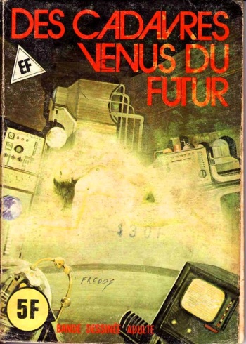 Elvifrance - Hors-serie vert - A08 - Des Cadavres Venus du Futur cover