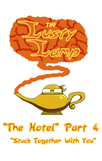 The Lusty Lamp - The Hotel Part 4 - Stuck Together With You cover