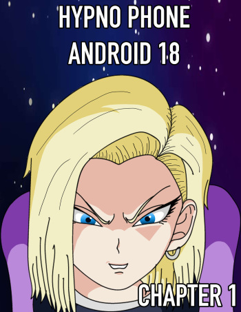 Hypno Phone Android 18 Chapter One cover