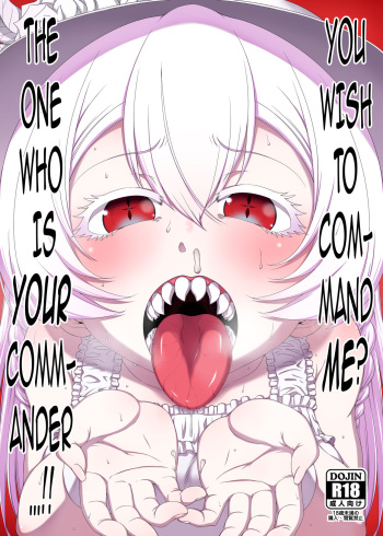 Meirei Suru to Iu no? Meireisha de Aru Kono Watashi ni...!! | You Wish to Command Me? The One Who is Your Commander…!! cover