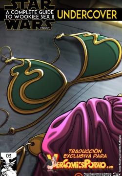 [Fuckit] Guia Sexual Wookie 2 Clandestinos (Star Wars) [Spanish]