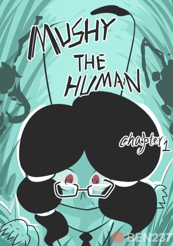 mushy the human chapter one cover