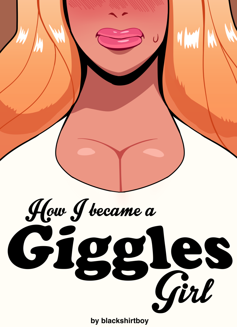 How I Became A Giggles Girl page 1 full