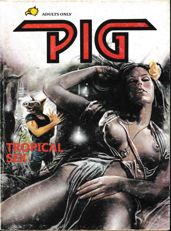 Pig 010 - Tropical Sex cover