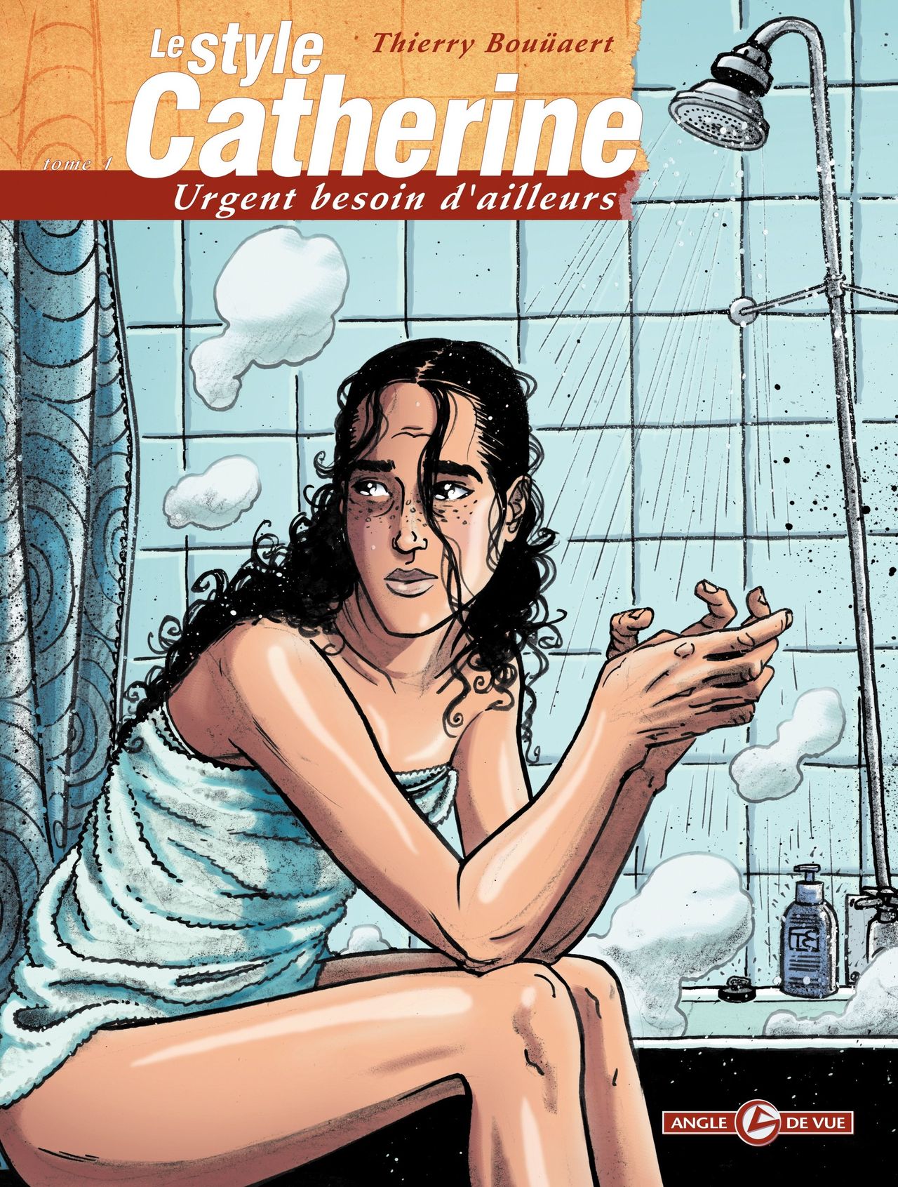 Le Style Catherine Tome 1 Urgent besoin d'ailleurs page 1 full