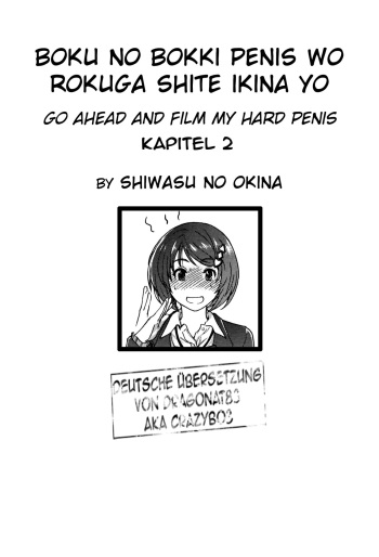 Boku no Bokki Penis o Rokuga Shite Ikina yo | Go Ahead and Film My Hard Penis Ch. 2 cover