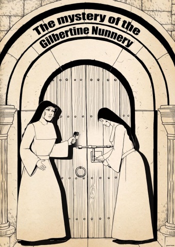 The mystery of the Gilbertine Nunnery cover