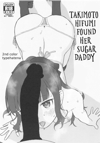 Takimoto Hifumi, "Papakatsu" Hajimemashita. | Takimoto Hifumi Found Her Sugar Daddy cover