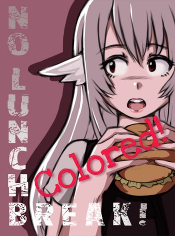 No Lunch Break! Colored Version cover