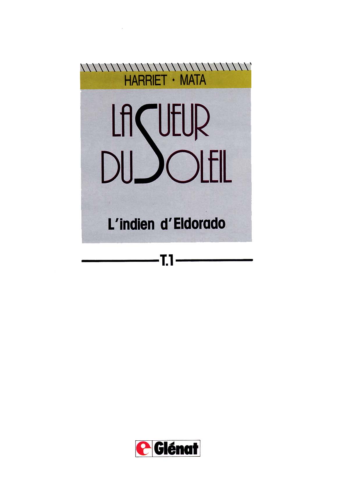 La Sueur du Soleil - 1 - L'indien d'Eldorado page 2 full