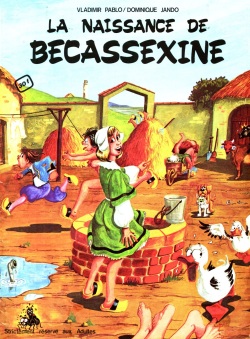 [Pablo & Jando] La Naissance De Becassexine [French]