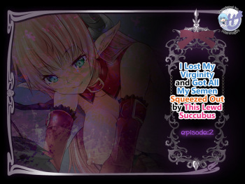 Succubus no Doinran Onee-san ni, Doutei mo Seieki mo Nanimokamo Shiboritorarechau Boku episode:2 cover