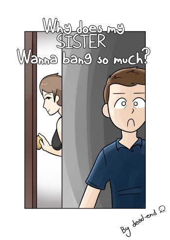 Why's My Sis Wanna Bang So Much? cover
