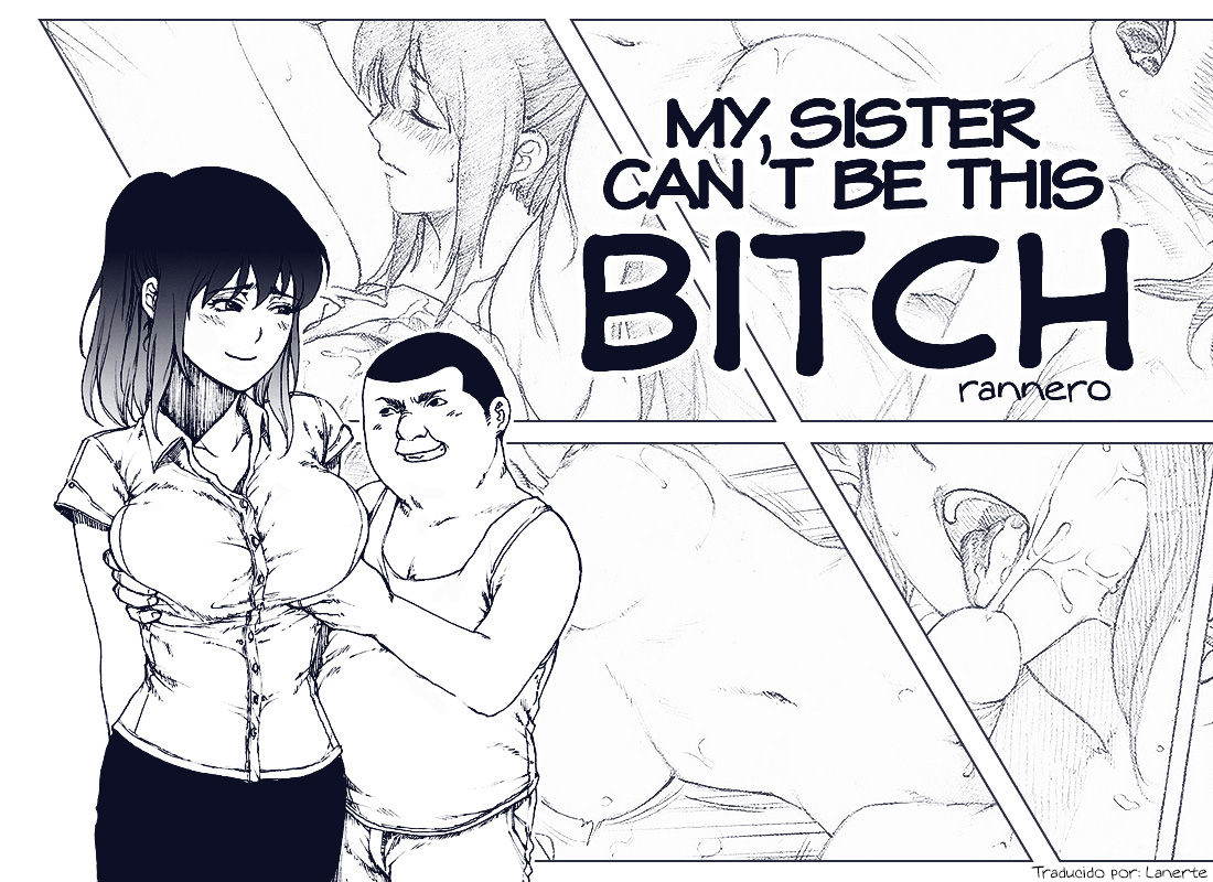 My sister can't be this BITCH - Spanish page 1 full