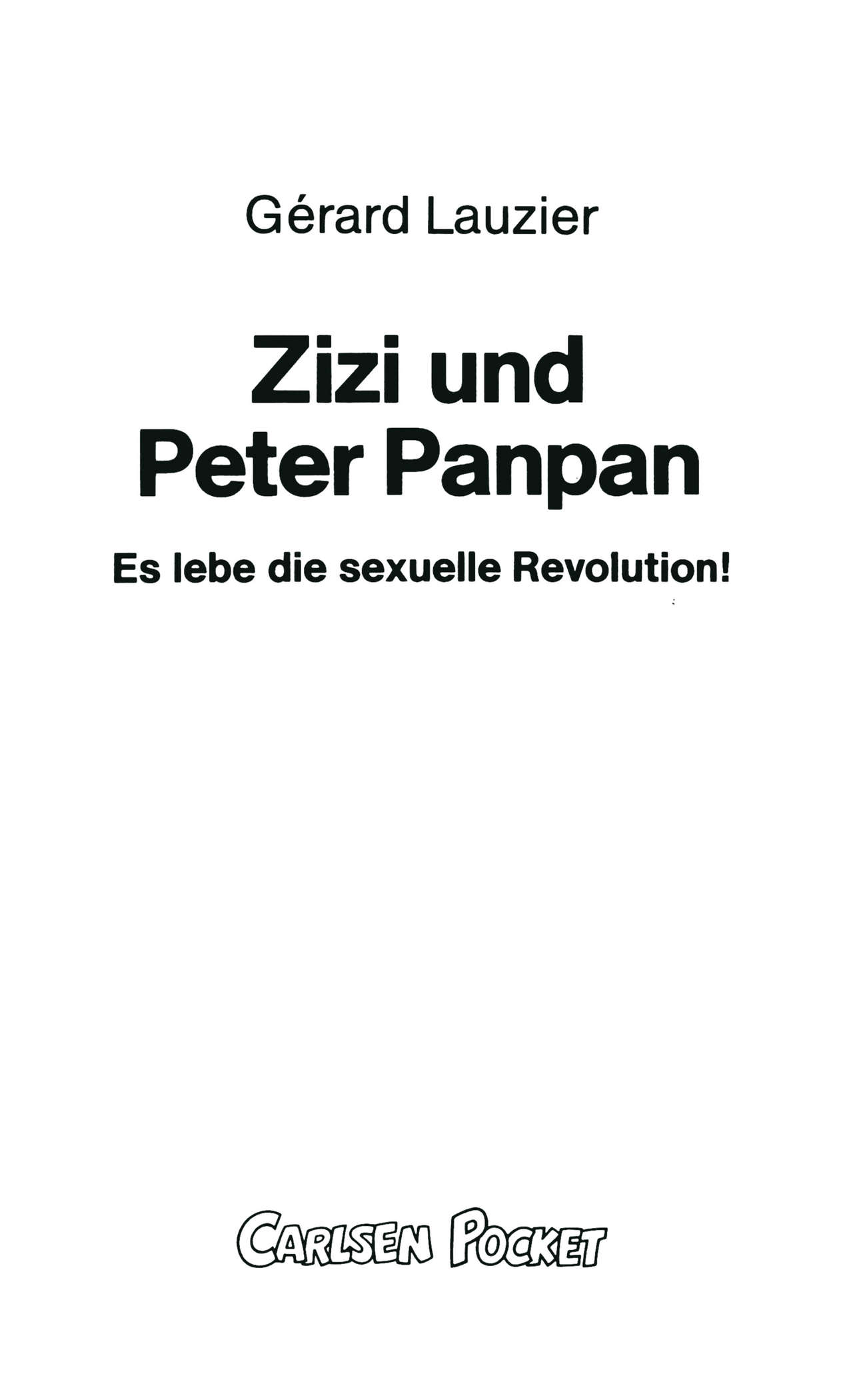 Zizi und Peter Panpan : Es lebe die sexuelle Revolution! page 6 full