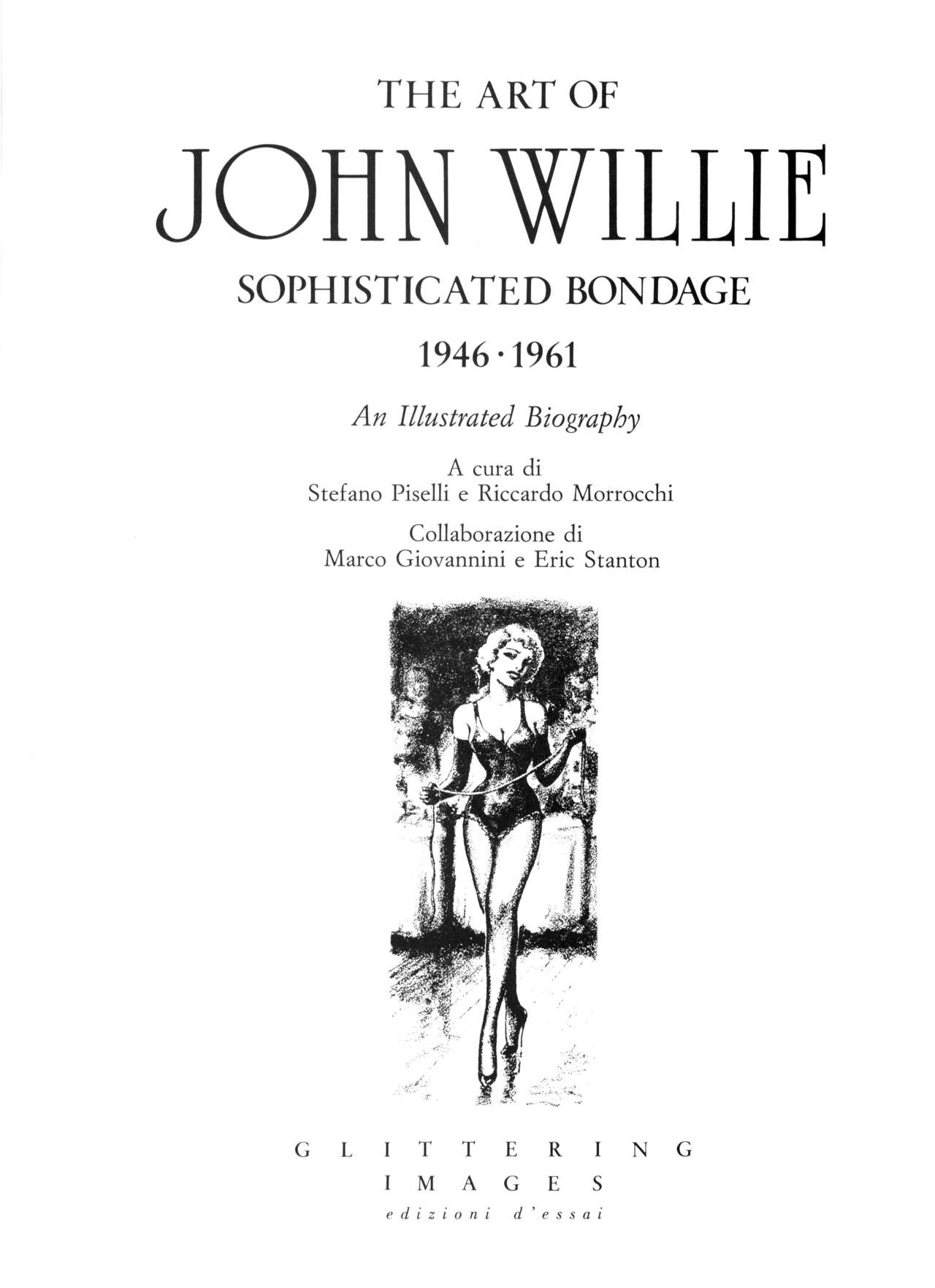 The Art of John Willie : Sophisticated Bondage 1946-1961 : An Illustrated Biography page 4 full